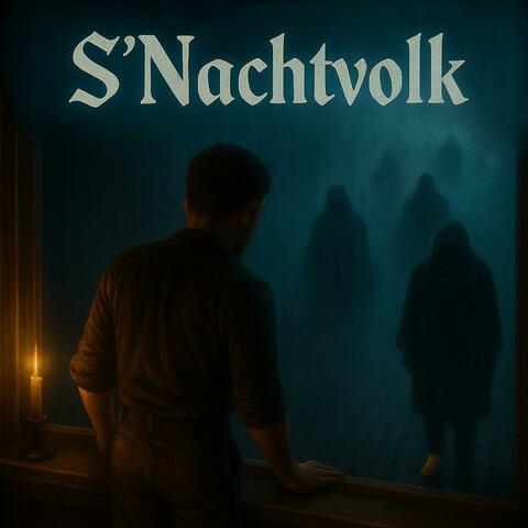 S'Nachtvolk