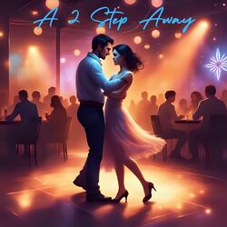 A 2 Step Away