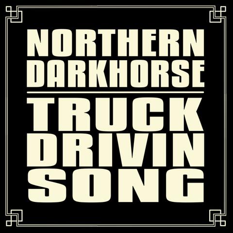 Truck Drivin' Song