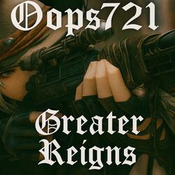 Greater reigns