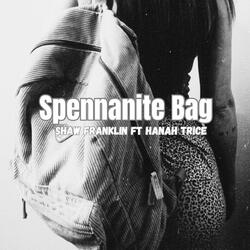 Spennanite Bag (feat. Hanah Trice)