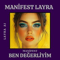 MANİFEST BEN DEĞERLİYİM
