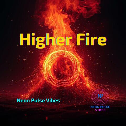 Higher Fire