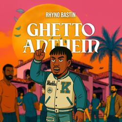 GHETTO ANTHEM
