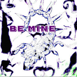 Be Mine