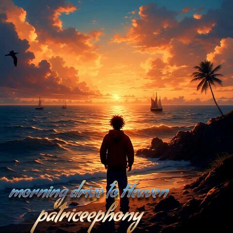 Morning drive to Heaven