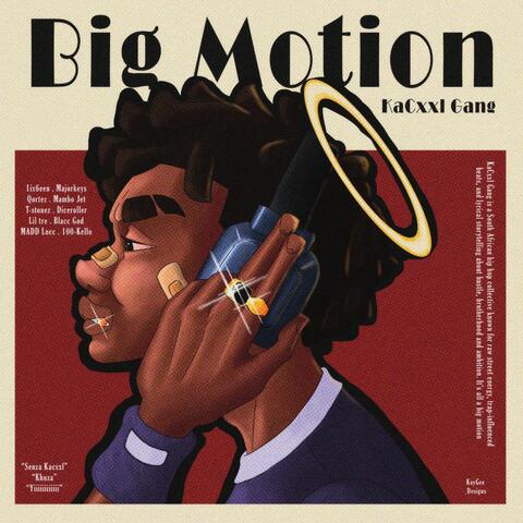 Big Motion
