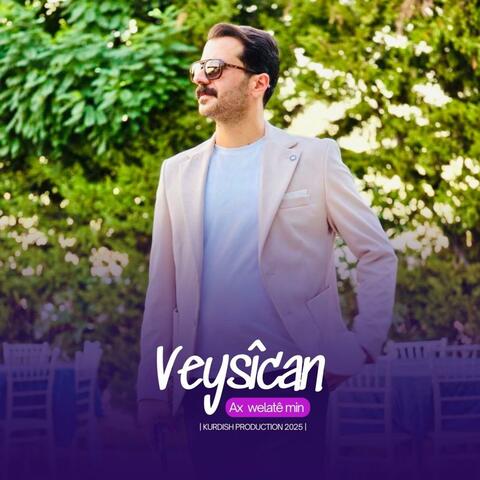 Veysîcan • Ax welatê min