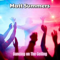 Dancing on The Ceiling