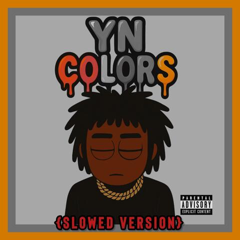 YN Colors (feat. ACEVANE) [Slowed Version]