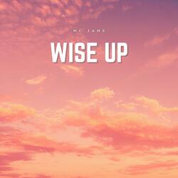 Wise Up