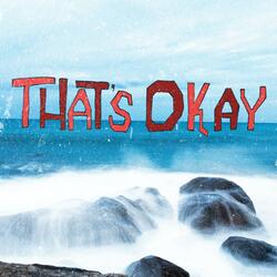 That's Okay (feat. Anoni)