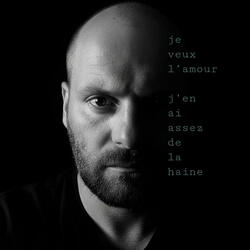 Assez, je veux l’amour