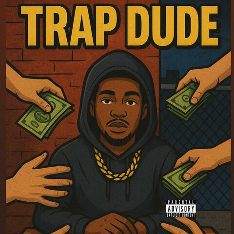 Trap Dude