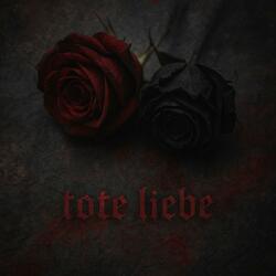 tote liebe