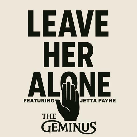 Leave Her Alone (feat. Jettapayne)