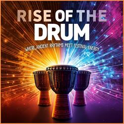Rise of The Drum