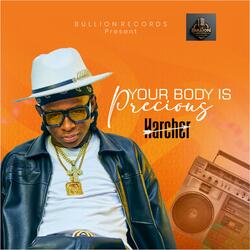 Your Body Is Precious