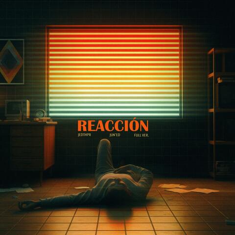 Reacción (feat. Jun'ed) [Full ver.]