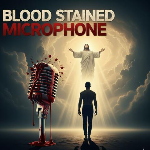 Blood Stained Microphone