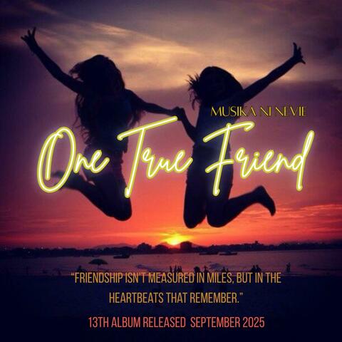 One True Friend