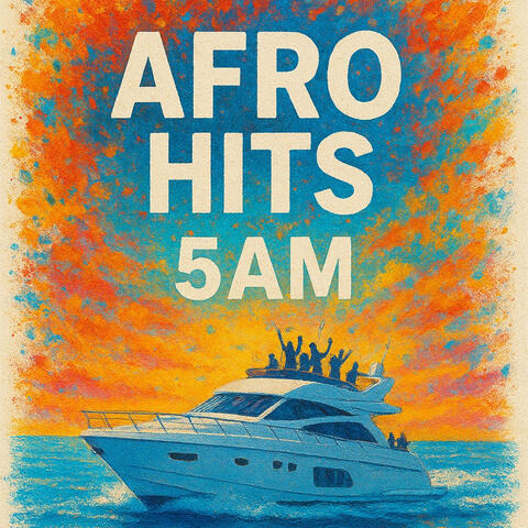 Afro Hits 5AM