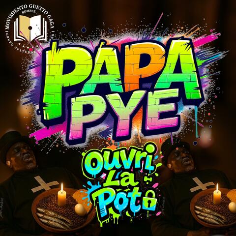 PAPA PYE OUVRI LA POT