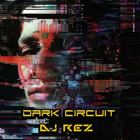 Dark Circuit  (Noir Techno Mix)