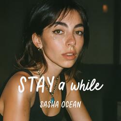 Stay A While