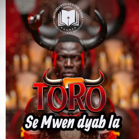 Toro se mwe Dyab La