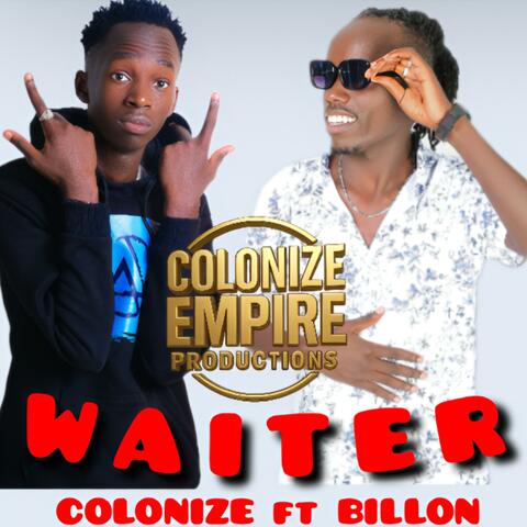 WAITER (feat. Colonize king)