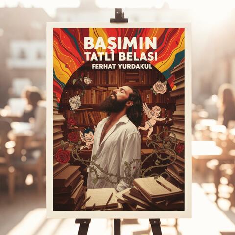 Başımın Tatlı Belası