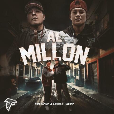 AL MILLON (feat. TEVI RAP)