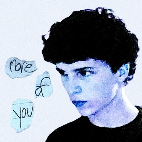 More of You
