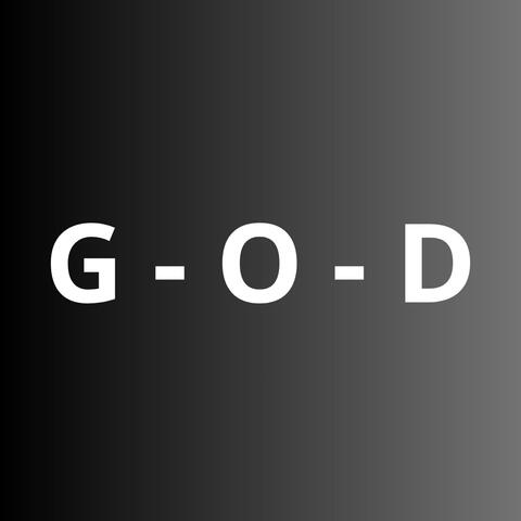 G - O - D