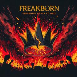 Freakborn (feat. DR!X)