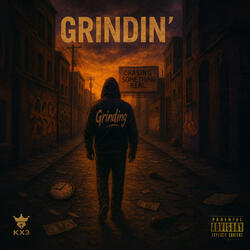 Grindin