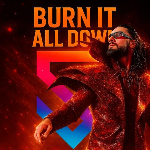 Seth Rollins Theme Song (Burn It All Down)