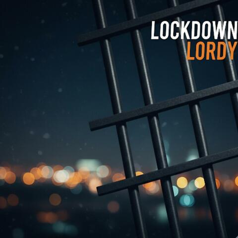 Lockdown Lordy
