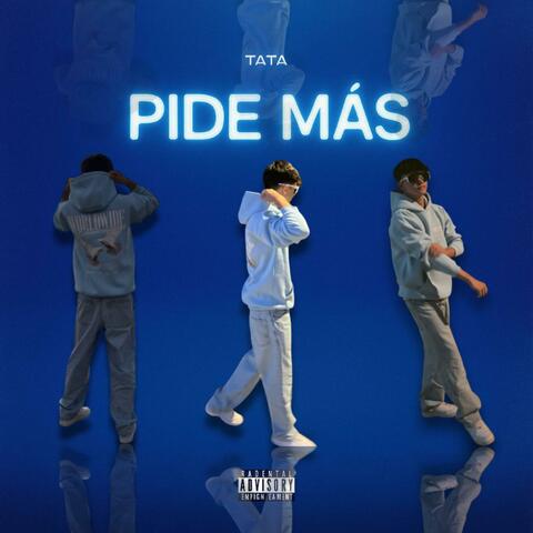 Pide más