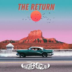 The Return