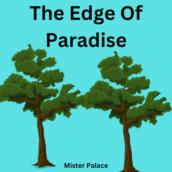 The Edge of Paradise
