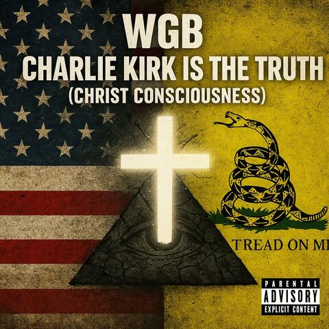 Charlue Kirk Is The Truth (Christ Consciousness)