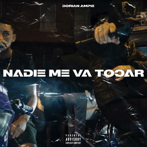 Nadie Me Va Tocar