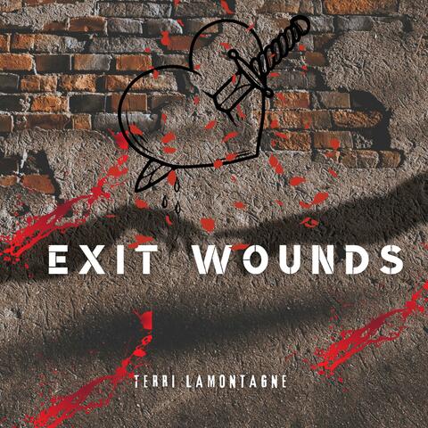 Exit Wounds