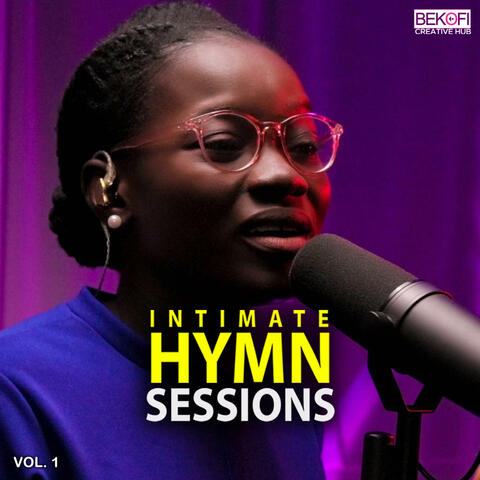 Intimate Hymn Sessions, Vol. 1