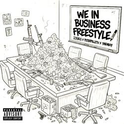 We in business freestyle (feat. Peter pillz tv & Yaraboy)