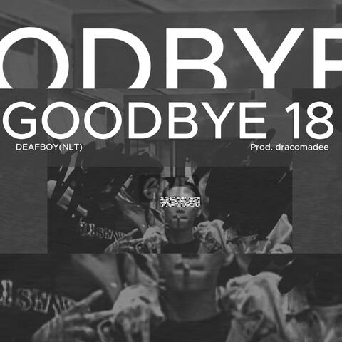 Goodbye 18