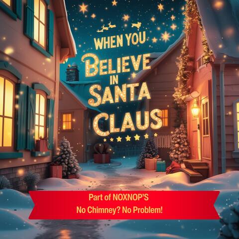 When You Believe in Santa Claus