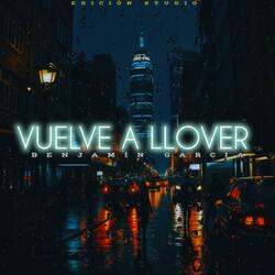 Vuelve A Llover